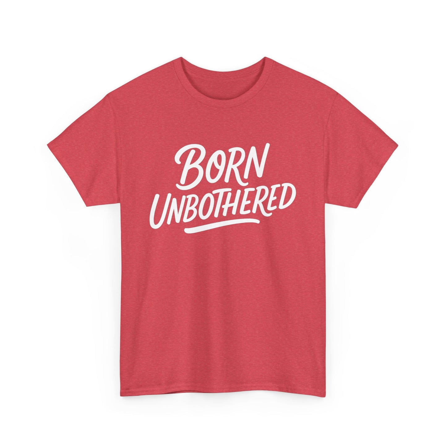 Born Unbothered Unisex Heavy Cotton Tee, Casual Graphic Shirt, Comfortable Everyday Wear, Unique Gift Idea, Fashion Statement Tee