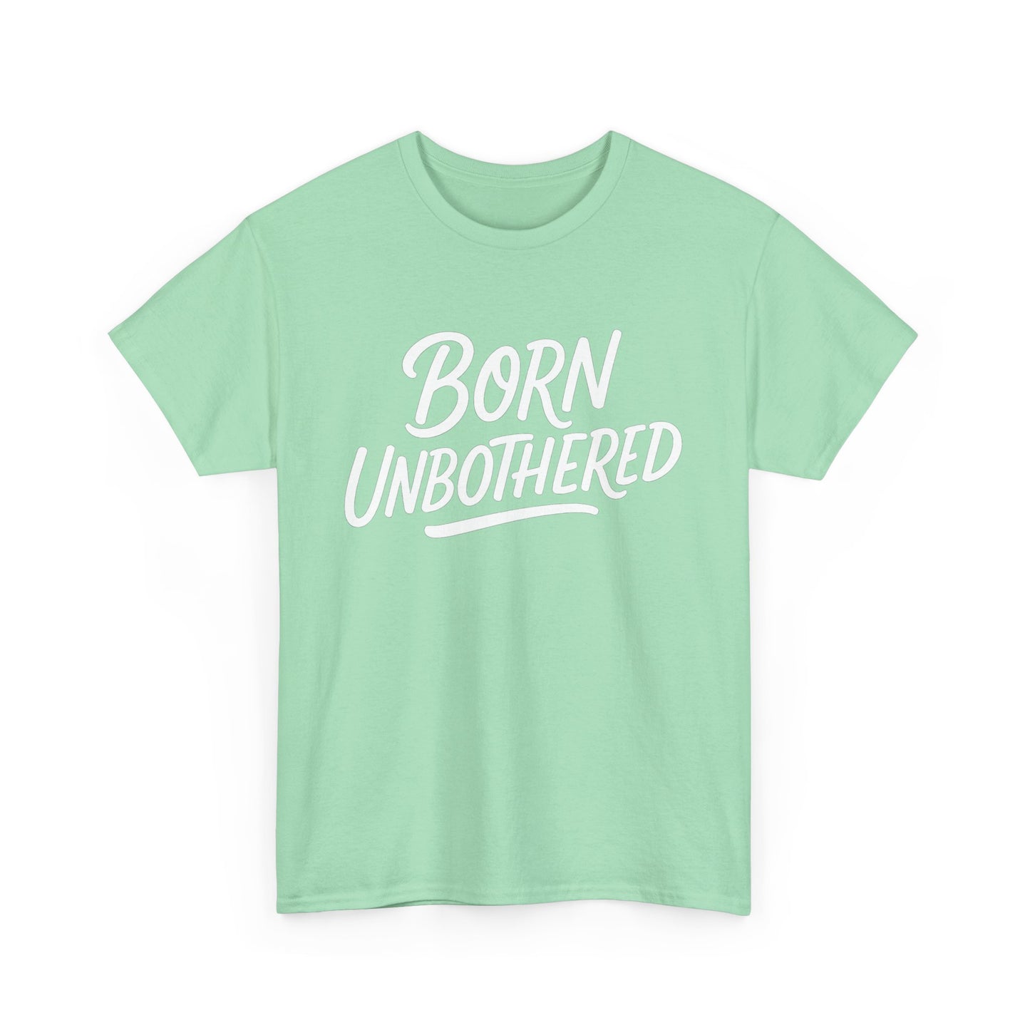 Born Unbothered Unisex Heavy Cotton Tee, Casual Graphic Shirt, Comfortable Everyday Wear, Unique Gift Idea, Fashion Statement Tee