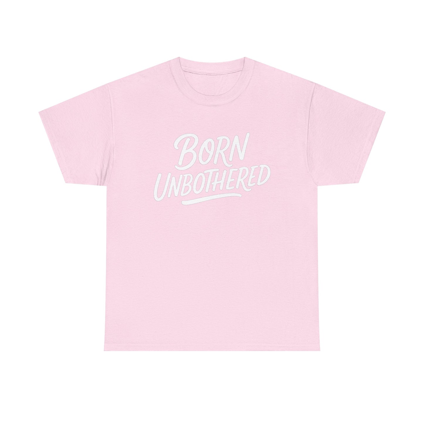 Born Unbothered Unisex Heavy Cotton Tee, Casual Graphic Shirt, Comfortable Everyday Wear, Unique Gift Idea, Fashion Statement Tee